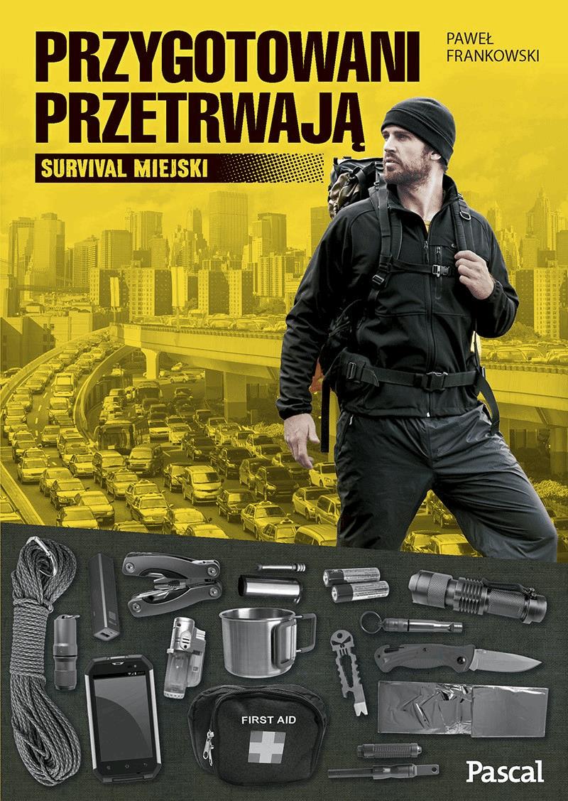 Książka „Przygotowani przetrwają. Survival miejski” - Paweł Frankowski