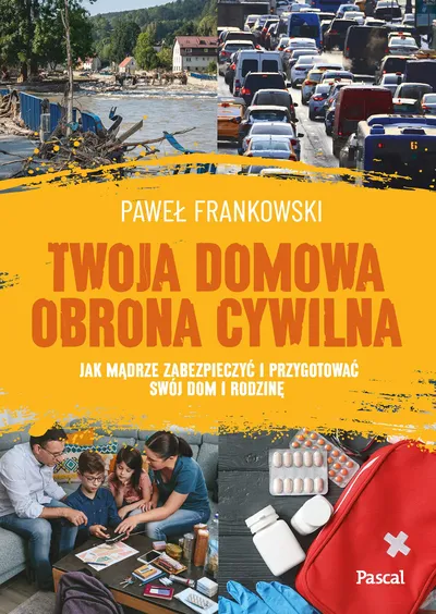 Książka „Twoja domowa obrona cywilna” - Paweł Frankowski